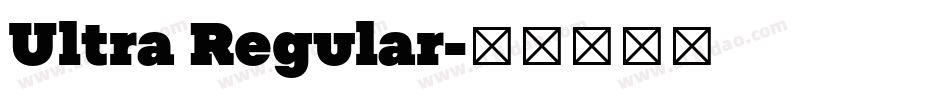 Ultra Regular字体转换